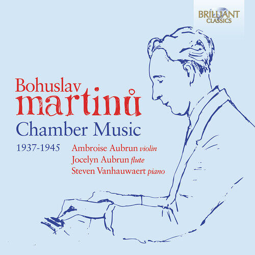 Ambroise Aubrun - Martinu: Chamber Works (1937-1945) [Compact Discs]