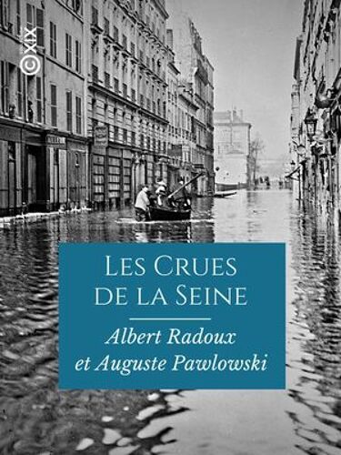 Les Crues De La Seine - Vie-Xxe Siècle