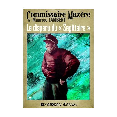 Le Disparu Du « Sagittaire »