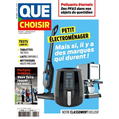 Que Choisir - N°645 Avril 2025 - Petit Électroménager