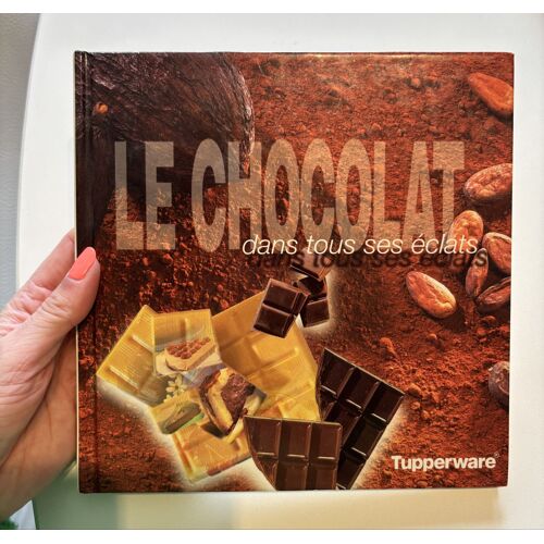 Livre « Le Chocolat Dans Tous Ses États » Tupperware