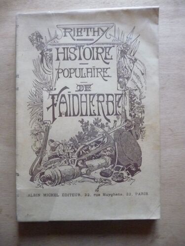 Livre - Histoire Populaire Du Général Faidherbe - J. Riéthy