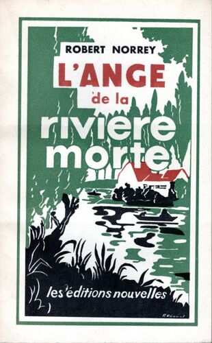 L'Ange De La Rivière Morte [Édition Originale De 1946]