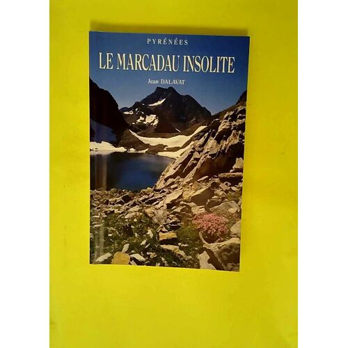 Le Marcadau Insolite