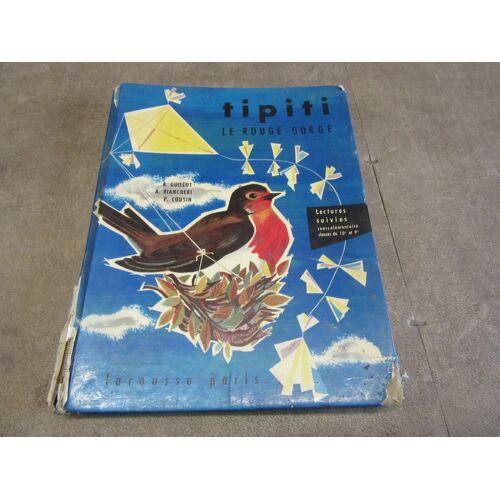 Tipiti Le Rouge Gorge Lectures Suivies Elementaire 10 Et 9 Guillot Biancheri Cousin Larousse 1963