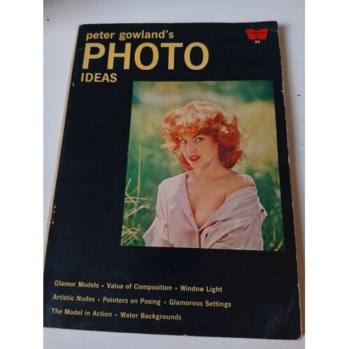 Peter Gowland'S Photo Ideas , Whitestone Ed. 1961