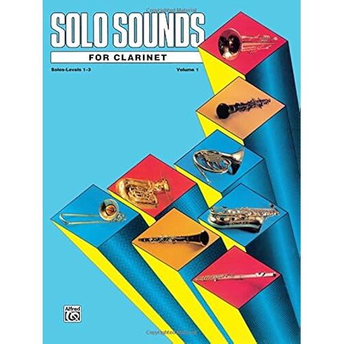 Solo Sounds For Clarinet, Vol 1: Levels 1-3 Solo Book