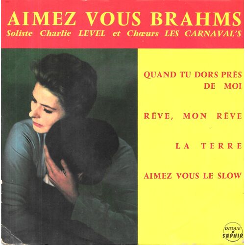 Charlie Level : Rêve Mon Rêve / La Terre / Quand Tu Dors Près De Moi / Aimez-Vous Le Slow [Vinyle 45 Tours 7" Ep] 1961