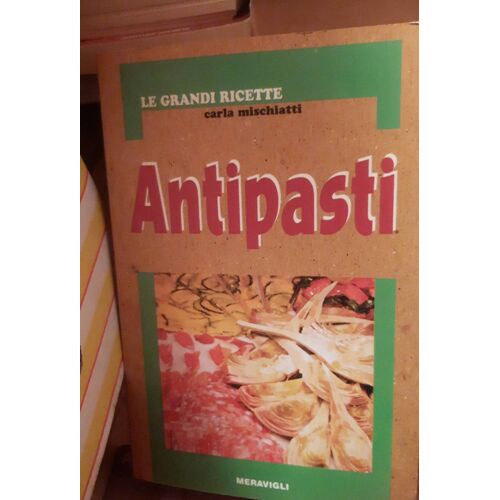 Antipasti - Carla Mischiatti