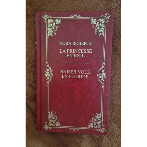 La Princesse En Exil - Baiser Volé En Floride