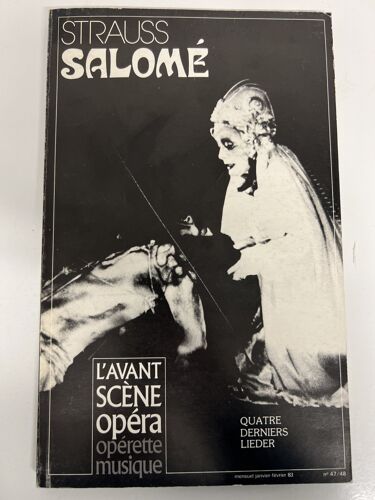 L'Avant-Scène Opéra N° 47/48 — Salomé — Richard Strauss — L'Avant-Scène — 1983