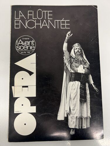 L'Avant-Scène Opéra N° 1 — La Flûte Enchantée (Die Zauberflöte) — Mozart — Numéro Fondateur De La Collection — L'Avant-Scène — 1976