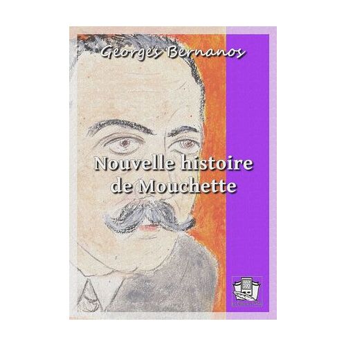 Nouvelle Histoire De Mouchette
