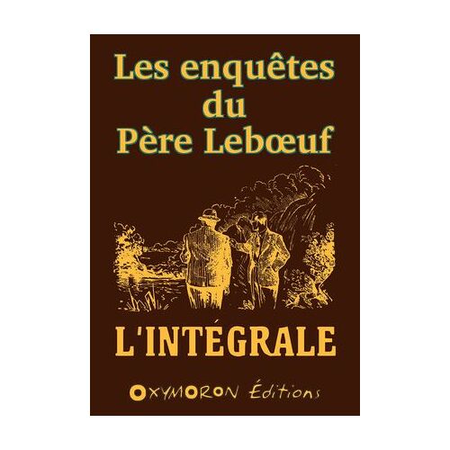 Les Enquêtes Du Père Leboeuf - L'intégrale