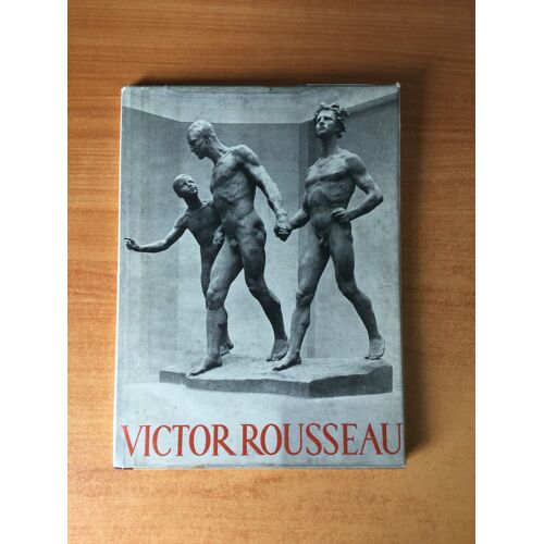 Monographies De L'art Belge : Victor Rousseau
