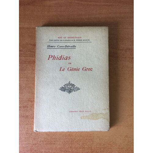 Phidias Ou Le Genie Grec