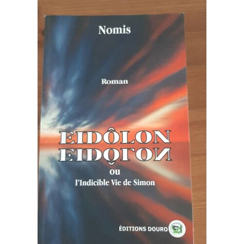 Eidolon Ou L'Indicible Vie De Simon/Nomis
