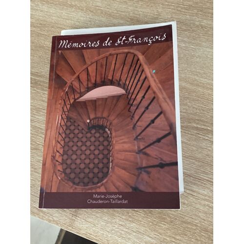 Mémoires De St François Marie Josephe Chauderon Taillardat 