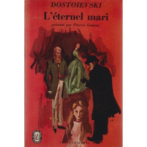 L'Éternel Mari - Dostoievski (Livre De Poche, 1965)