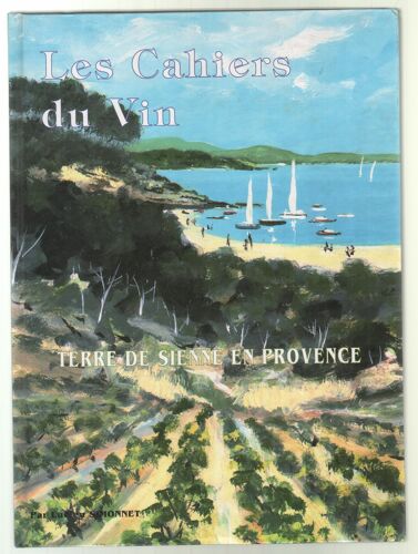 Lucien Simonnet. Les Cahiers Du Vin. Terre De Sienne En Provence. 1996