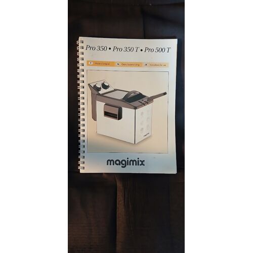 Livret Mode D'Emploi + Recettes Magimix Pro 350 - Pro 350 T - Pro 500 T