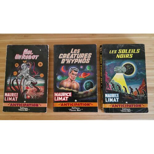 Maurice Limat. Moi, Un Robot - Les Créatures D' Hypnos - Les Soleils Noirs. 3 Volumes Anticipation Fleuve Noir 1960, 1963 Et 1965