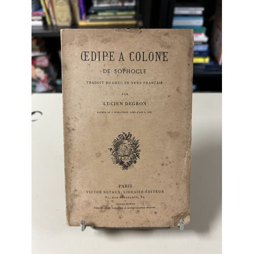 ?dipe À Colone - Sophocle, Trad. Lucien Degron - Édition Originale 1898 - Rare