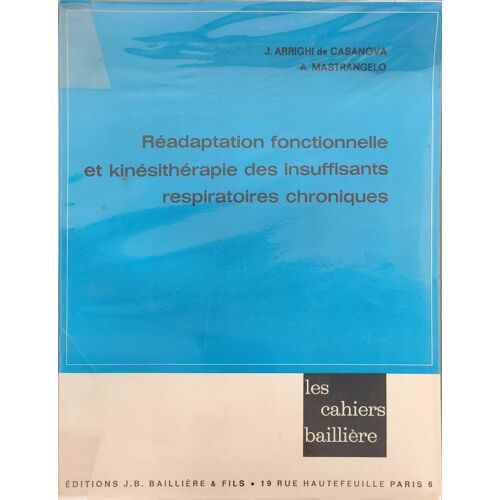 Réadaptation Fonctionnelle Et Kinésithérapie Des Insuffisants Respiratoires Chroniques