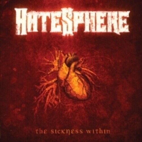 Hatesphere - The Sickness Within (Reissue 2026) [Compact Discs] Reissue