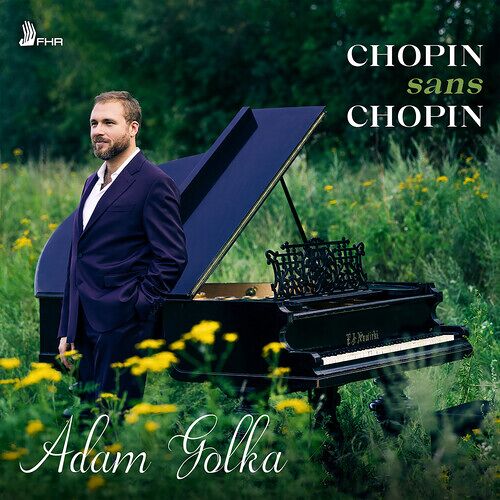 Adam Golka - Chopin Sans Chopin [Compact Discs]