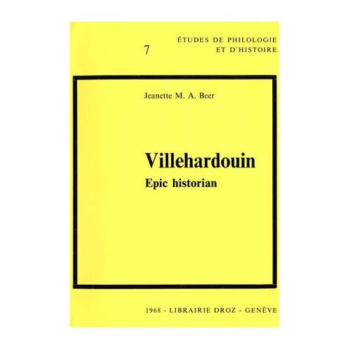 Villehardouin : Epic Historian
