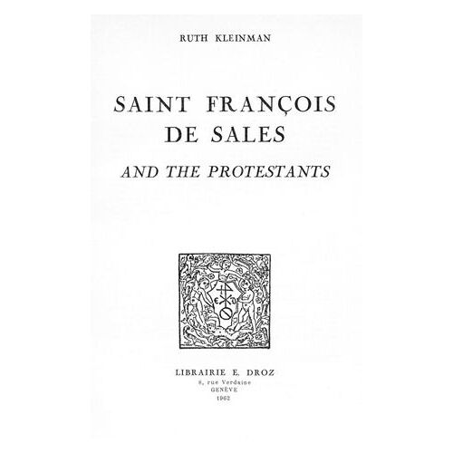 Saint François De Sales And The Protestants