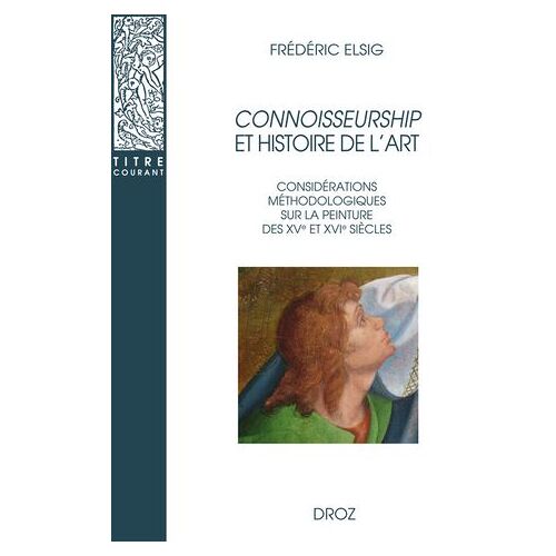 Connoisseurship Et Histoire De L'art
