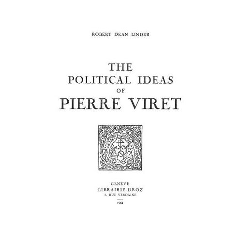 The Political Ideas Of Pierre Viret