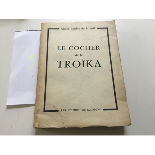 Le Cocher De La Troïka / André Pasdoc De Salkoff .