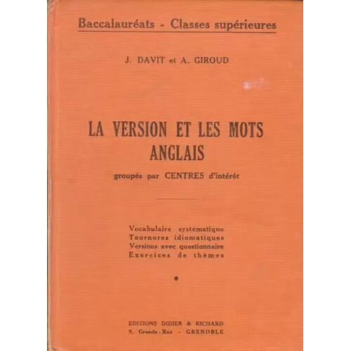 La Version Et Les Mots Anglais [Groupés Par Centres D'intérêt] - J. Davit & A. Giroud (Editions Didier & Richard, 1962)