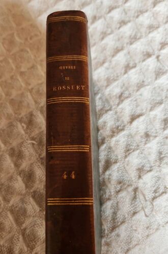Oeuvres De Bossuet Volume 44