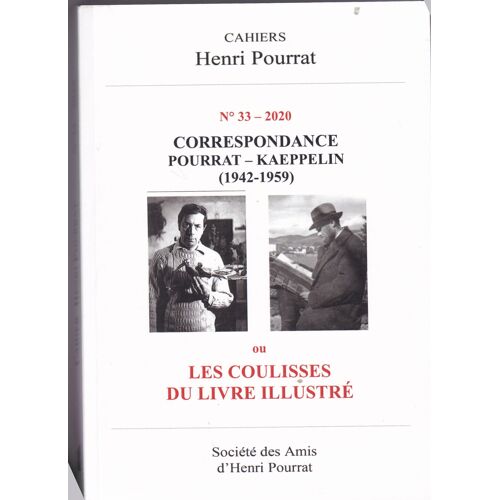 Correspondance Pourrat - Kaeppelin ( 1942 - 1959 ) Ou Les Coulisses Du Livre Illustré N°33 - 2020