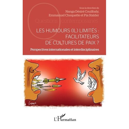 Les Humours (Il) Limités : Facilitateurs De Cultures De Paix ? - Perspectives Internationales Et Interdisciplinaires