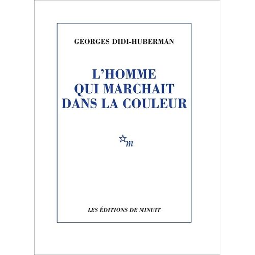 L'homme Qui Marchait Dans La Couleur