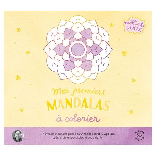 Mes Premiers Mandalas À Colorier - Avec Plus De 40 Coloriages Pour Se Détendre