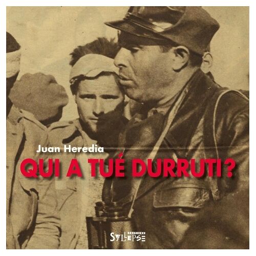 Qui A Tué Durruti ?