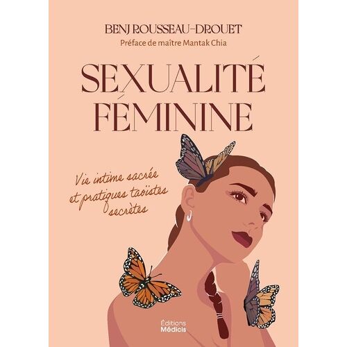 Sexualité Féminine - Anatomie Et Pratiques Taoïstes
