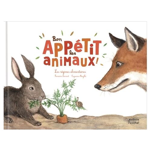 Bon Appétit Les Animaux ! - Les Régimes Alimentaires