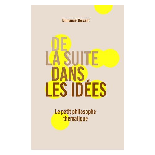 De La Suite Dans Les Idées