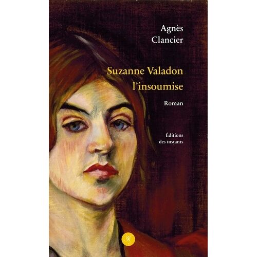 Suzanne Valadon L'insoumise
