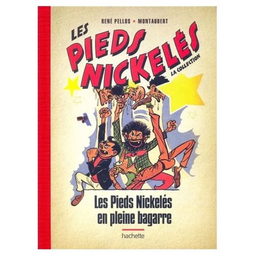 Les Pieds Nickelés - La Collection (Hachette) Tome 66 - Les Pieds Nickelés En Pleine Bagarre