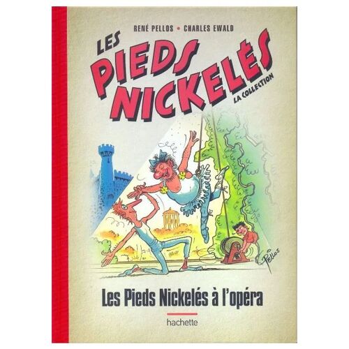 Les Pieds Nickelés - La Collection (Hachette) Tome 53 - Les Pieds Nickelés À L'Opéra