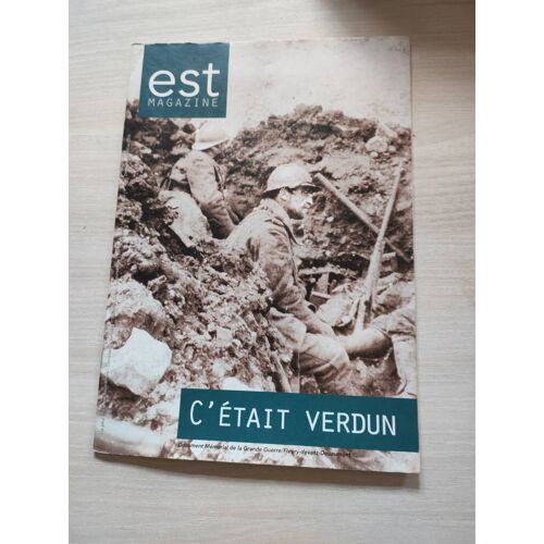 Est Magazine - C'Était Verdun