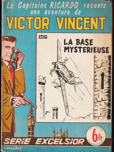 Victor Vincent N° 457 - Série Excelsior - La Base Mystérieuse